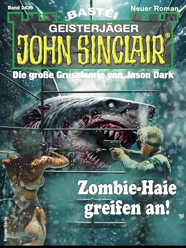John Sinclair 2436: Zombie-Haie greifen an!