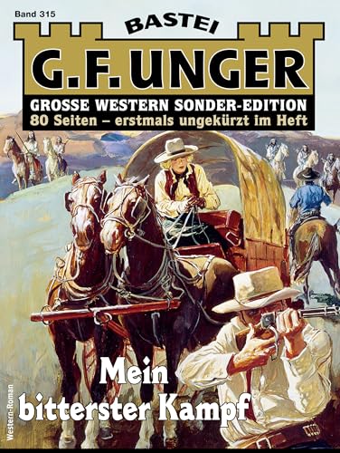 G. F. Unger Sonder-Edition 315: Mein bitterster Kampf