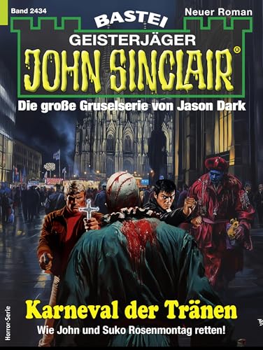 John Sinclair 2434: Karneval der Tränen