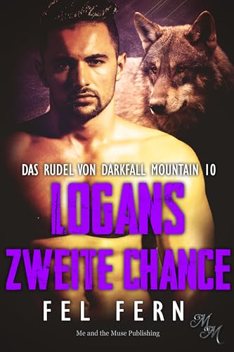 Logans zweite Chance (Das Rudel von Darkfall Mountain 10)