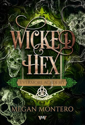 Wicked Hex: Academy Fantasy deutsch (Evermore Academy 3)
