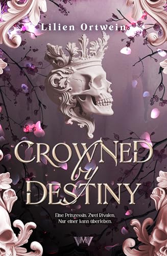 Crowned by Destiny (A Forbidden Love Triangle 1)