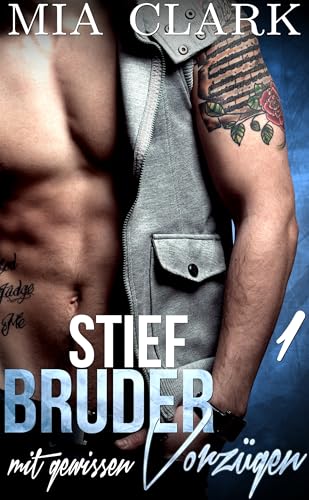Stiefbruder mit gewissen Vorzügen 1 (Serie Stiefbruder mit gewissen Vorzügen)