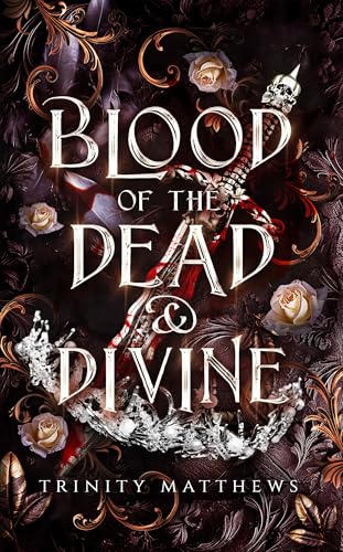 Blood of the Dead & Divine (Daughter of the Gods Book 3)