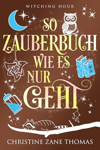 So Zauberbuch wie es nur geht (Hexenstunde 5)