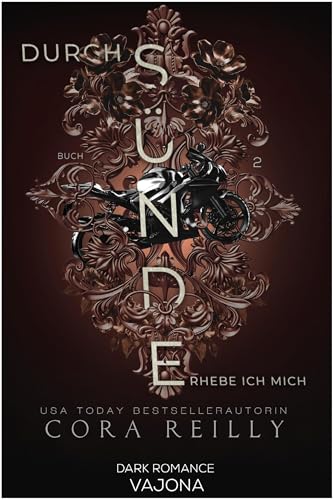 Durch Sünde erhebe ich mich: Buch 2 | Biker-Mafia-Dark-Romance (Sins of the Fathers)