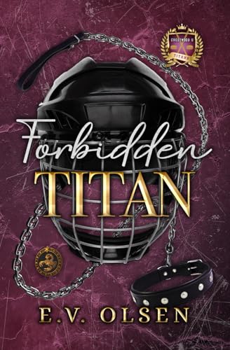 Forbidden Titan: A Forbidden MM College Hockey Romance (North Shore Titans Hockey, Band 5)