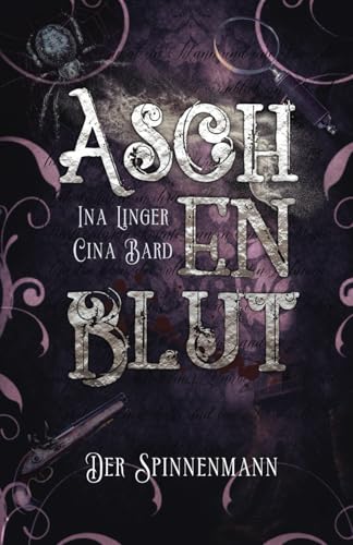 Aschenblut: Der Spinnenmann (Viktorianische Mystery-Krimireihe, Band 4)