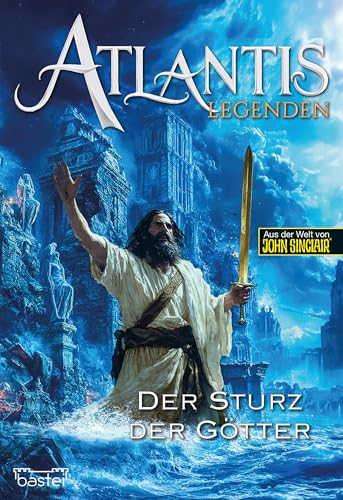Atlantis-Legenden 4: Der Sturz der Götter