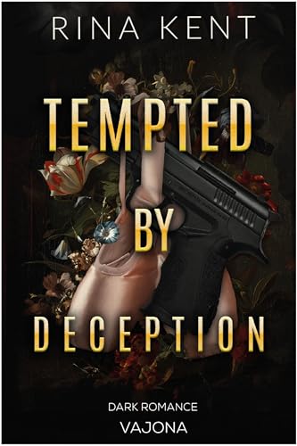 Tempted by Deception: Die BookTok-Sensation von Rina Kent endlich auf Deutsch