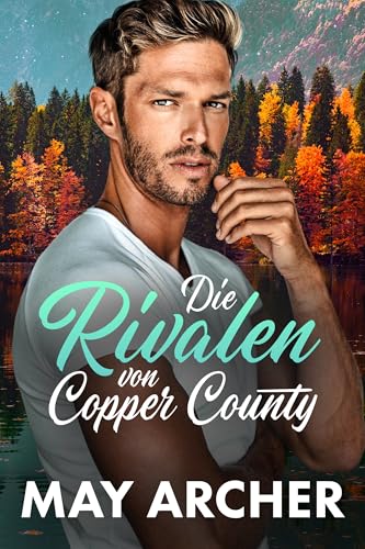 Die Rivalen von Copper County (Copper County (Deutsch) 3)