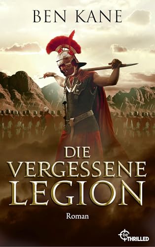 Die Vergessene Legion (Forgotten Legion-Chronicles 1)