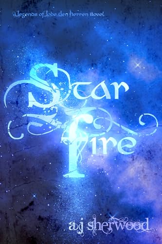 Starfire (Legends of Lobe den Herren Book 3)