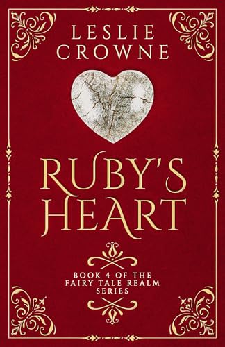 Ruby's Heart: A Fairy Tale Retelling (Fairy Tale Realm Series Book 4)