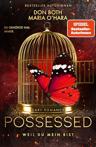 Possessed - weil du mein bist: Die Neuauflage (Obsessed 2)
