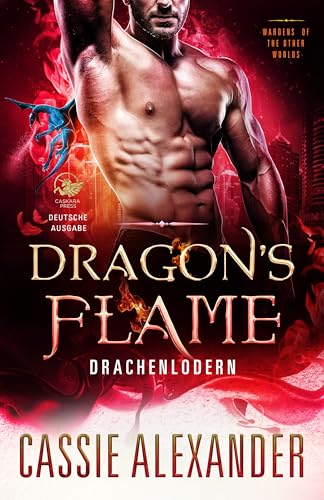 Drachenlodern -- Dragon's Flame (Der Prinz der Anderswelten 8)