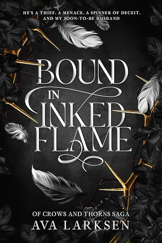 BOUND IN INKED FLAME: Of Crows and Thorns Saga, Book 1
