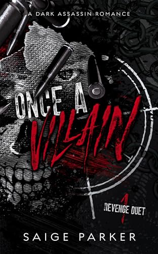 Once A Villain: A Dark Assassin Romance (Revenge Duet Book 1)