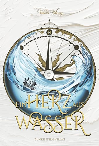 Ein Herz aus Wasser: Band 1 der magischen Piraten High Romantasy (Sturmgeborenen Dilogie)