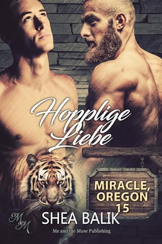 Hopplige Liebe (Miracle, Oregon 15)