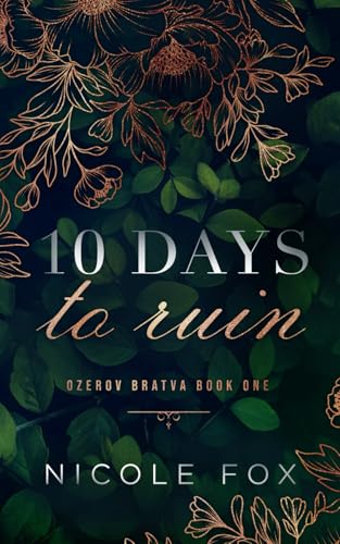 10 Days to Ruin (Ozerov Bratva, Band 1)
