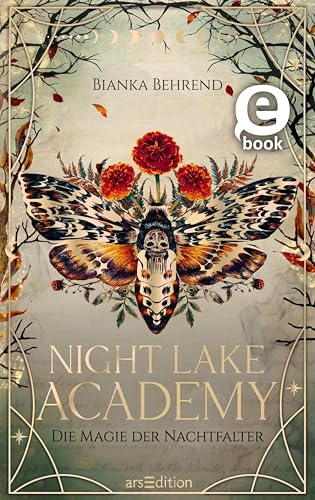 Night Lake Academy – Die Magie der Nachtfalter (Night Lake Academy 1)