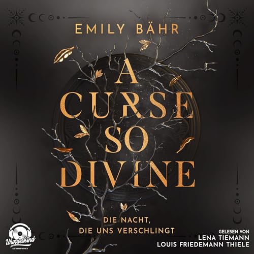 Die Nacht, die uns verschlingt: A Curse so Divine - Band 1