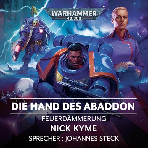 Die Hand des Abaddon: Warhammer 40.000 - Feuerdämmerung - Band 8
