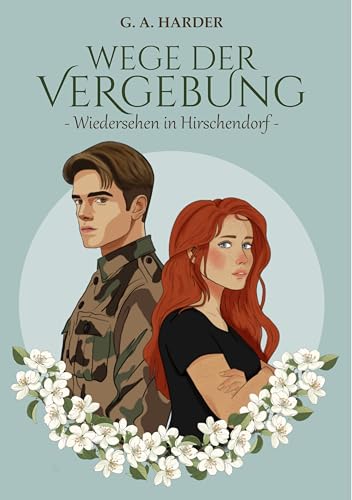 Wege der Vergebung: Wiedersehen in Hirschendorf