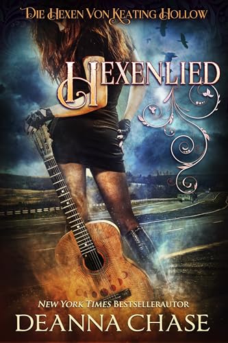 Hexenlied (Die Hexen von Keating Hollow 16)