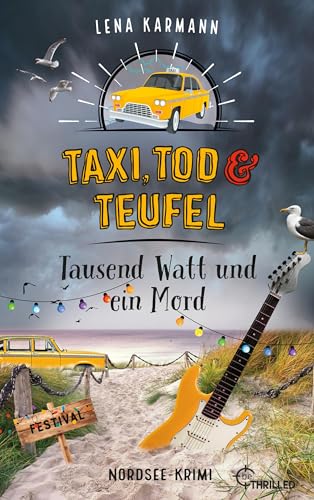 Taxi, Tod und Teufel - Tausend Watt und ein Mord: Nordsee-Krimi (Mord auf Friesisch 16)