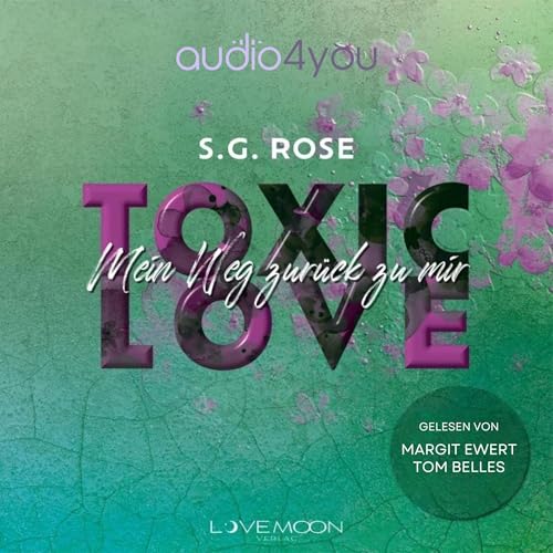 Toxic Love: Mein Weg zurück zu mir