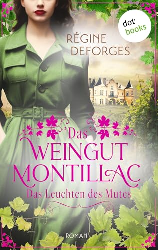 Das Weingut Montillac - Das Leuchten des Mutes: Roman | Das blaue Fahrrad 3