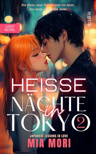 Heisse Nächte in Tokyo 2: Japanese Lessons in Love
