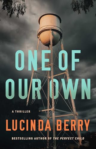 One of Our Own: A Thriller
