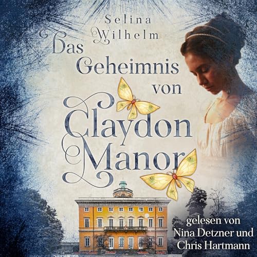 Das Geheimnis von Claydon Manor: Grace-Reihe 1