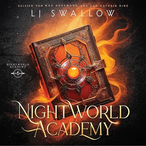 Nightworld Academy: Die Schule für Hexen, Vampire und Werwölfe - Band 6