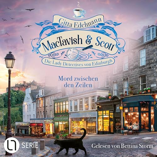 Mord zwischen den Zeilen: MacTavish & Scott - Die Lady Detectives von Edinburgh - Folge 15