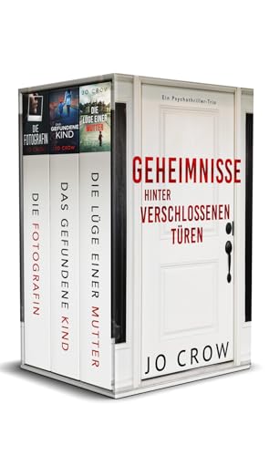 Geheimnisse hinter verschlossenen Türen: Ein Psychothriller-Trio