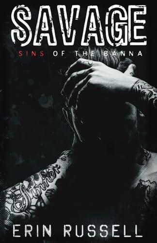 Savage (Sins of the Banna, Band 1)