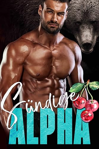 Sündige Alpha (Die Besessenheit des Alphas 2)