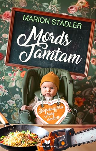 Mordstamtam (Dorfkommissarin Mary ermittelt 10)