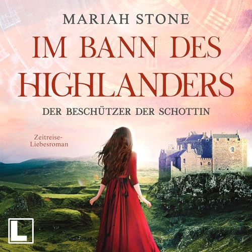 Der Beschützer der Schottin: Im Bann des Highlanders - Band 8