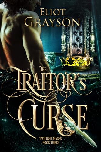 The Traitor's Curse (Twilight Mages Book 3)