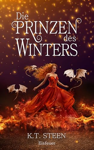 Die Prinzen des Winters: Eisfeuer (Eisfeuer-Saga 5)