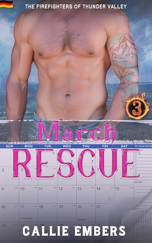 March Rescue: A short, firefighter romance book (Deutsche Ausgabe) (The Firefighters of Thunder Valley: German Edition 3)