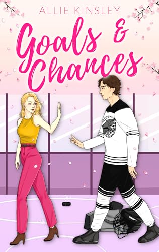 Goals & Chances: Spicy Hockey Romance: Limitierte Farbschnittauflage (Boston Badgers, Sports & Romance)
