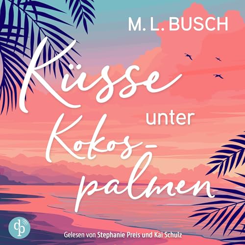 Küsse unter Kokospalmen: Herzklopfen auf Hawaii - Band 1