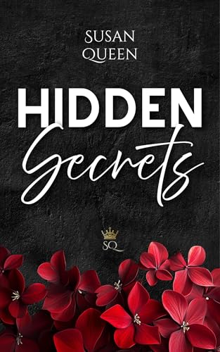 Hidden Secrets - Jede Sünde wert: Dark Romance (Hidden Sins Reihe 1)