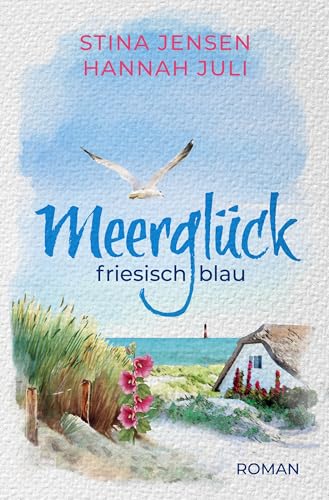 Meerglück, friesisch blau (Meerglück-Reihe 1)